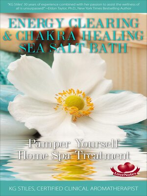 cover image of Energy Clearing & Chakra Healing Sea Salt Bath--Pamper Yourself Home Spa Treatment